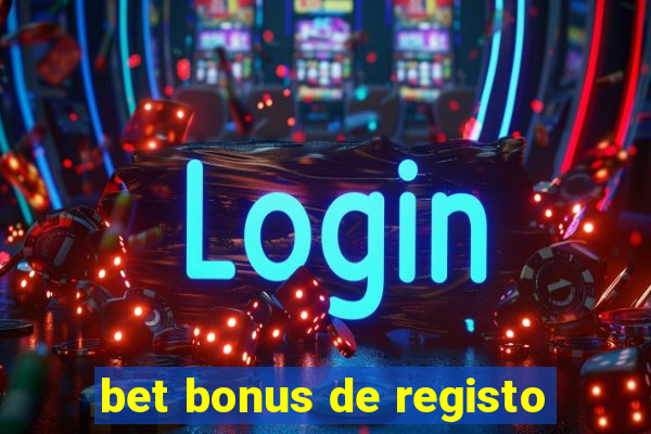 bet bonus de registo